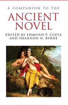 A Companion to the Ancient Novel