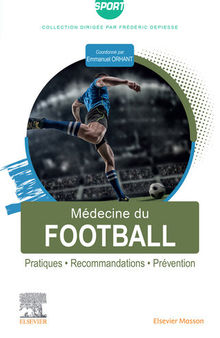 Médecine du football: Pratiques, recommandations, prévention