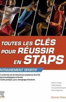 Toutes les clés pour réussir en STAPS. Mention « Entrainement sportif »