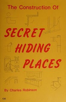 The Construction of Secret Hiding Places