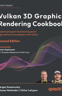 Vulkan 3D Graphics Rendering Cookbook, Second Edition