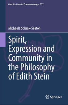 Spirit, Expression and Community in the Philosophy of Edith Stein