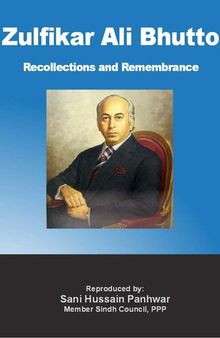 Zulfikar Ali Bhutto: Recollections and Remembrance