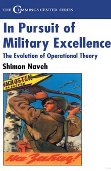 In Pursuit of Military Excellence: The Evolution of Operational Theory