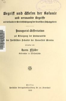 Begriff und Wesen der Kolonie und verwandte Begriffe mit besonderer Berücksichtigung der deutschen Schutzgebiete