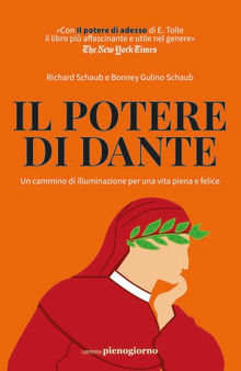 Il potere di Dante. Un cammino di illuminazione per una vita piena e felice