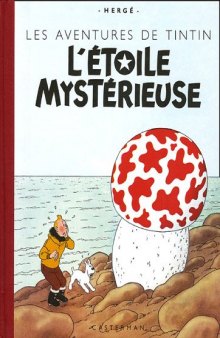 Les aventures de Tintin : L'étoile mystérieuse : &Eacute;dition fac-similé en couleurs