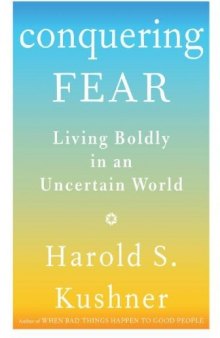 Conquering Fear: Living Boldly in an Uncertain World