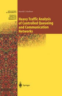 Heavy Traffic Analysis of Controlled Queueing and Communication Networks