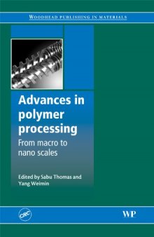 Advances in Polymer Processing: From Macro- to Nano-Scales  