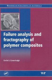 Failure Analysis and Fractography of Polymer Composites (Woodhead Publishing in Materials)