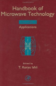 Handbook of Microwave Technology. Volume 2, Applications