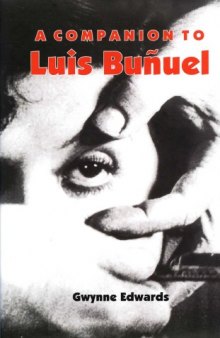A Companion to Luis Buñuel (Monografías A)