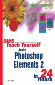 Sams Teach Yourself Photoshop Elements 2 in 24 Hours (Sams Teach Yourself)