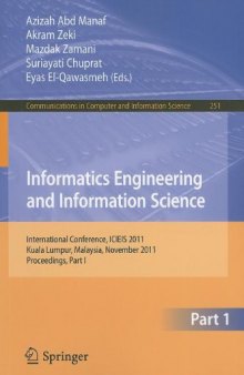 Informatics Engineering and Information Science: International Conference, ICIEIS 2011, Kuala Lumpur, Malaysia, November 12-14, 2011. Proceedings, Part I
