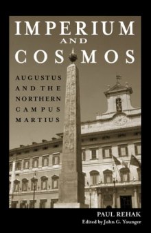 Imperium and Cosmos: Augustus and the Northern Campus Martius