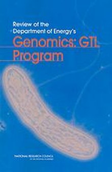 Review of the Department of Energy's Genomics, GTL program
