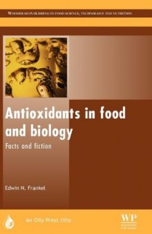 Antioxidants in food and biology: Facts and fiction