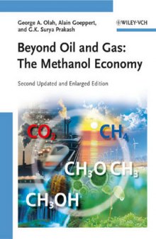 Beyond Oil and Gas: The Methanol Economy, Second Edition