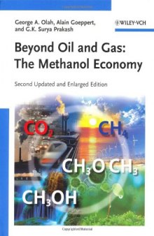 Beyond Oil and Gas: The Methanol Economy,Second Edition