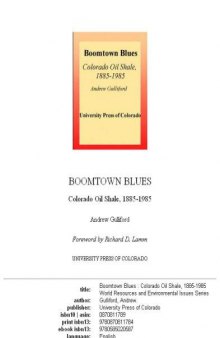 Boomtown blues: Colorado oil shale, 1885-1985