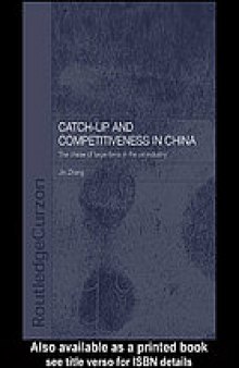 Catch-up and competitiveness in China : the case of large firms in the oil industry
