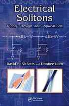 Electrical Solitons: Theory, Design, and Applications