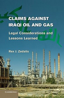 Claims against Iraqi Oil and Gas: Legal Considerations and Lessons Learned