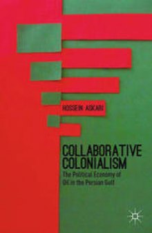 Collaborative Colonialism: The Political Economy of Oil in the Persian Gulf