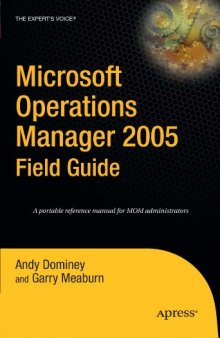 Microsoft Operations Manager 2005 Field Guide