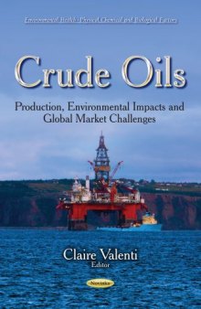 Crude Oils: Production, Environmental Impacts and Global Market Challenges