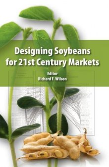 Designing Soybeans for the 21st Century Markets