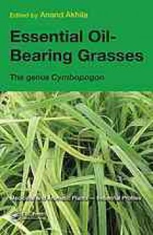 Essential oil-bearing grasses : the genus Cymbopogon