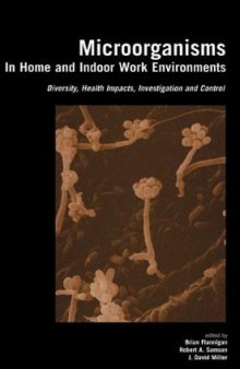 Microorganisms in Home and Indoor Work Environments