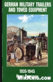 German Military Trailers and Towed Equipment: 1935-1945