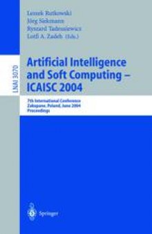 Artificial Intelligence and Soft Computing - ICAISC 2004: 7th International Conference, Zakopane, Poland, June 7-11, 2004. Proceedings