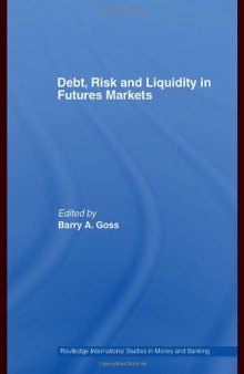 Debt, Risk and Liquidity in Futures Markets