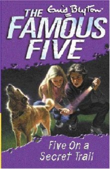 Five on a Secret Trail (Famous Five)