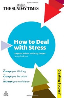 How to Deal with Stress, 2nd Edition (Sunday Times Creating Success)