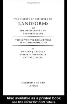 The History of the Study of Landforms or the Development of Geomorphology (History of the Study of Landforms)
