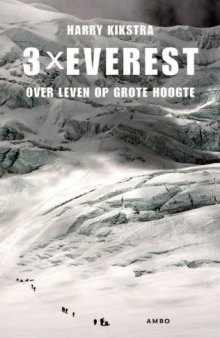 3x Everest : over leven op grote hoogte