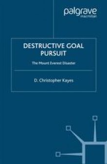 Destructive goal pursuit: The mount everest disaster