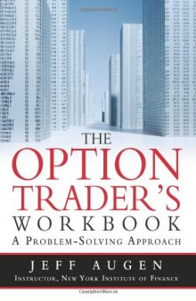 The option trader's workbook: a problem-solving approach  