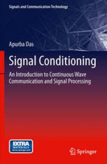 Signal Conditioning: An Introduction to Continuous Wave Communication and Signal Processing