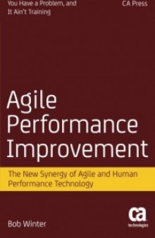Agile Performance Improvement: The New Synergy of Agile and Human Performance Technology