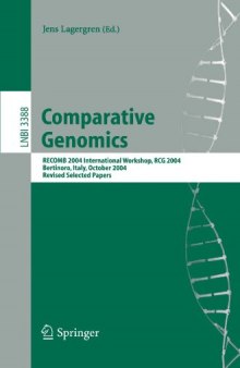 Comparative Genomics: RECOMB 2004 International Workshop, RCG 2004, Bertinoro, Italy, October 16-19, 2004, Revised Selected Papers