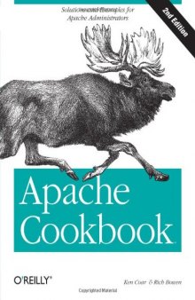 Apache Cookbook: Solutions and Examples for Apache Administrators, 2nd Edition  