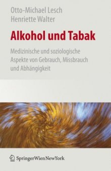 Alkohol und Tabak: Medizinische und Soziologische Aspekte von Gebrauch, Missbrauch und Abhängigkeit 