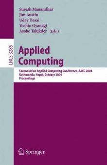 Applied Computing: Second Asian Applied Computing Conference, AACC 2004, Kathmandu, Nepal, October 29-31, 2004. Proceedings