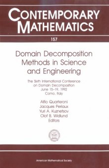 Domain Decomposition Methods in Science and Engineering: The Sixth International Conference on Domain Decomposition, June 15-19, 1992, Como, Italy